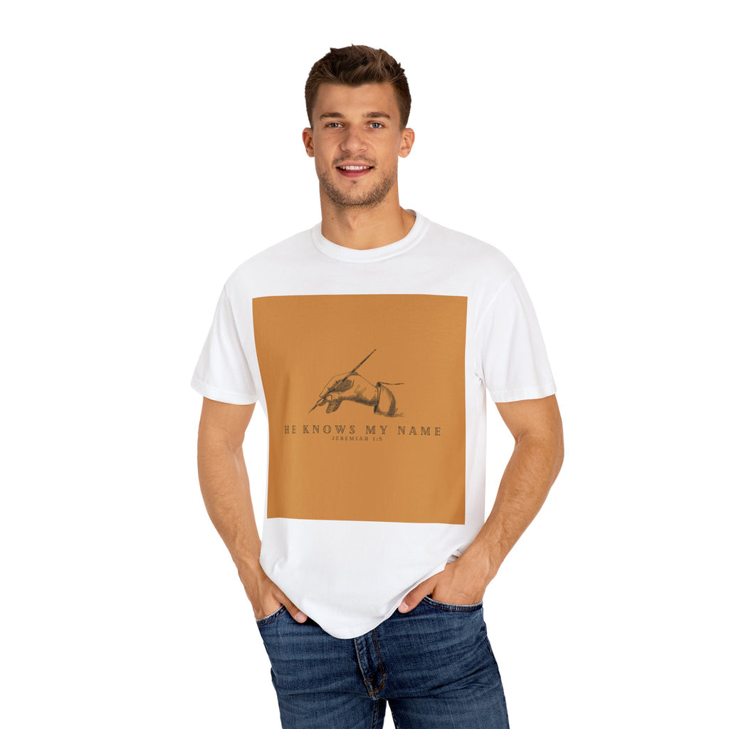 He Knows My Name Unisex Garment-Dyed T-Shirt - Inspirational Graphic Tee