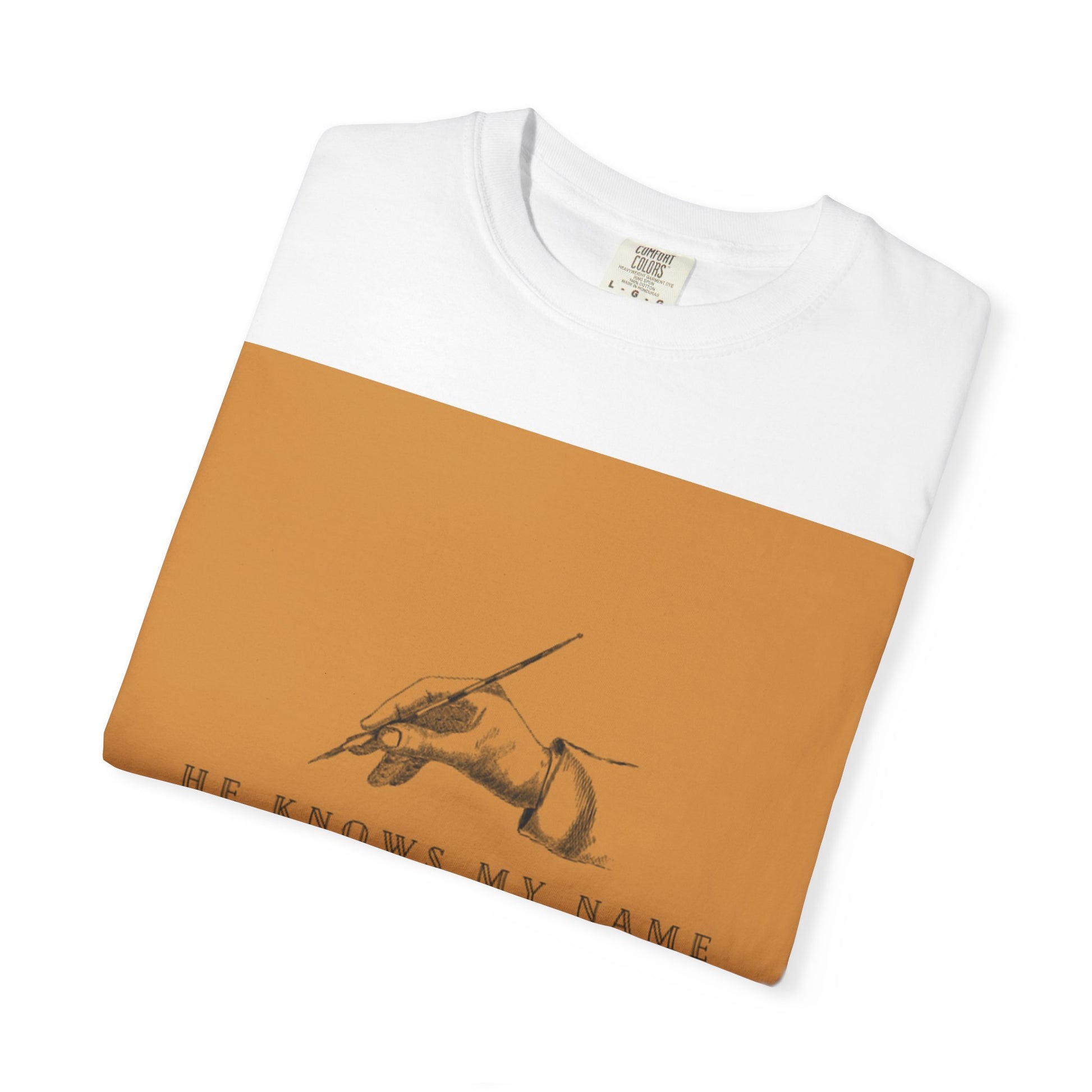 He Knows My Name Unisex Garment-Dyed T-Shirt - Inspirational Graphic Tee